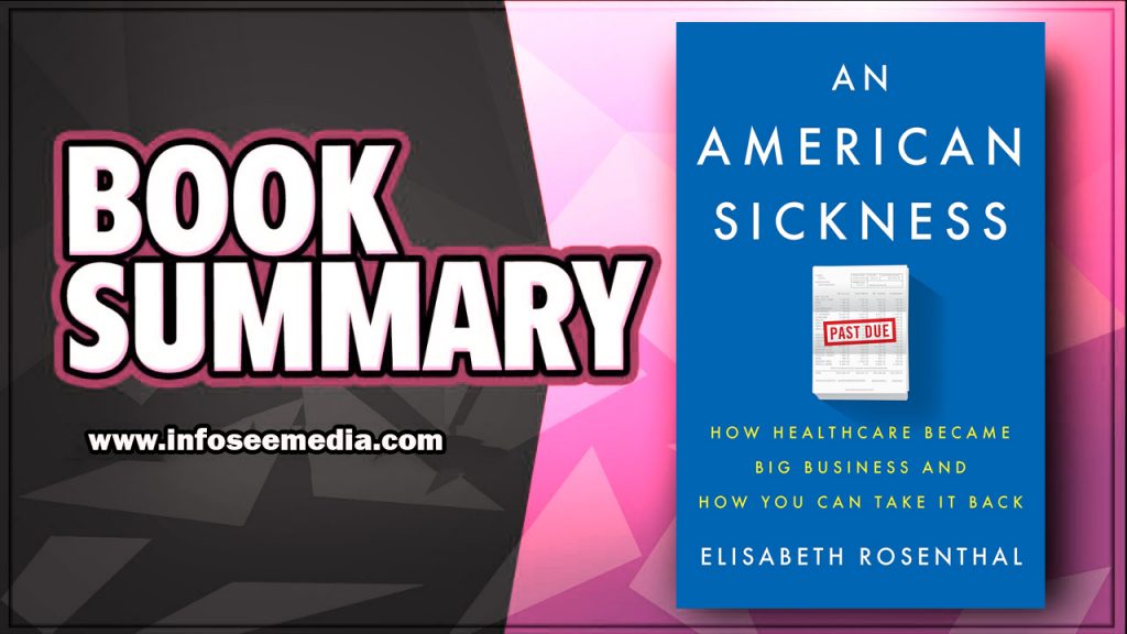 An American Sickness By Elisabeth Rosenthal Book Summary