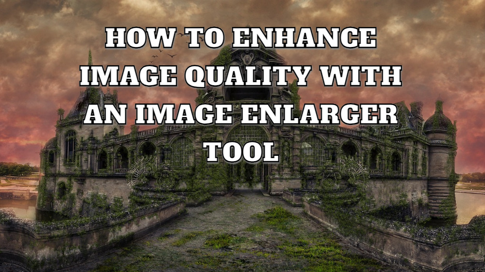 Enhance Image Quality