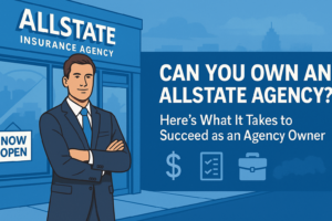 Can You Own an Allstate Agency? Here’s What It Takes to Become an ...