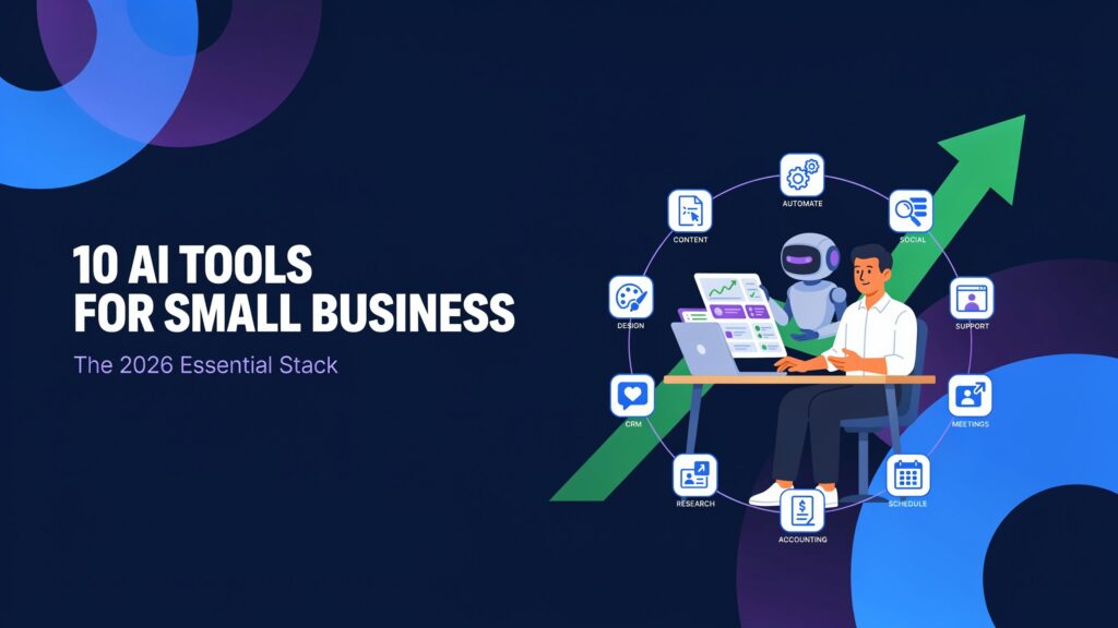 Top 10 AI Tools Every Small Business Should Use